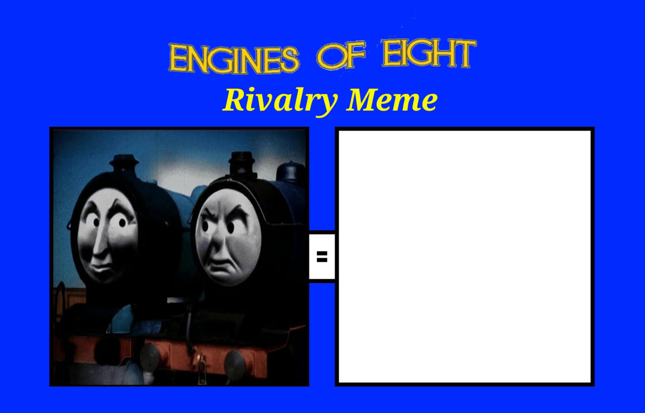 Rob and Gregory Rivalry Meme by LNERB4Dude on DeviantArt