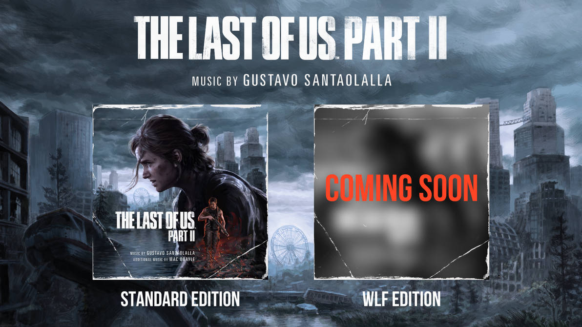 Fan Video The Last of Us Part II Fan-made OST cover arts by YohanRaider on DeviantArt