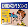 Kaleidoscope Science