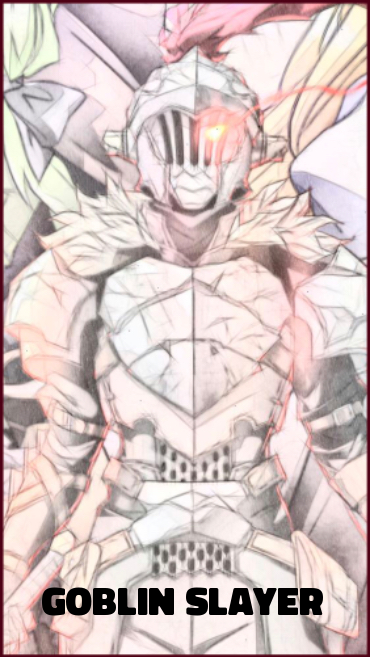 Goblin Slayer by Varllai on DeviantArt