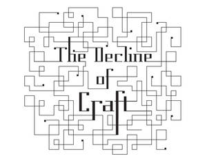 the decline of craft