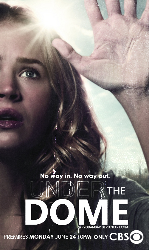 UNDER the DOME Promo Poster I