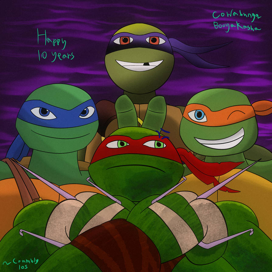 TMNT (2012) 10th Anniversary Tribute by Crumbly105 on DeviantArt