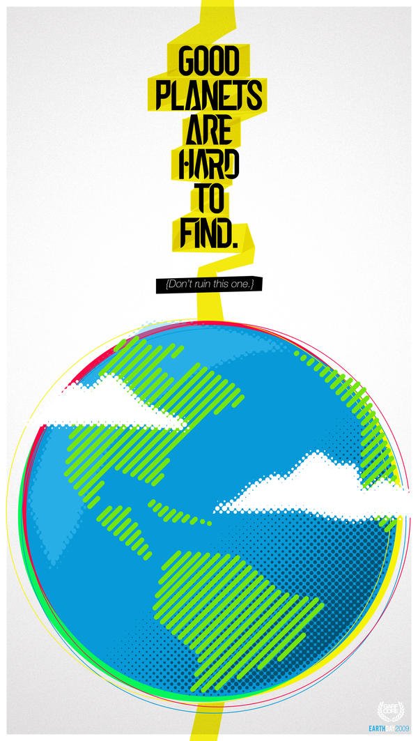 Good Planets Are Hard To Find. by Garfcore