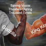 Godzilla and Kong Saving Movie Theaters