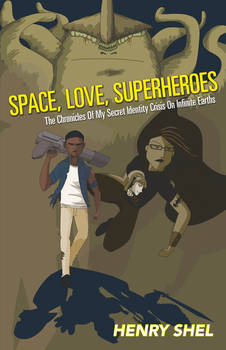 Space, Love, Superheroes - (Official Cover)