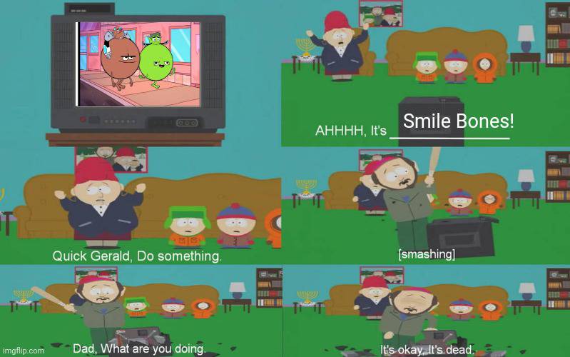 Gerald Smiling Gerald smashes Smile Bones by raymondrules65 on DeviantArt