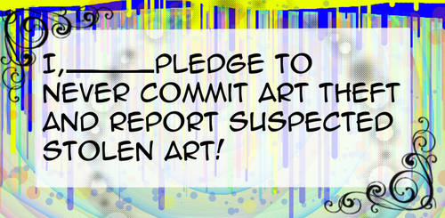 Anti-Art Theft Pledge by furu101