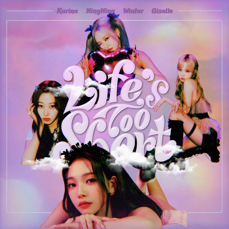 aespa - life s too short album cover edit by kathysarchive on DeviantArt