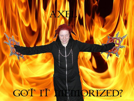 Axel in FLAMES :D