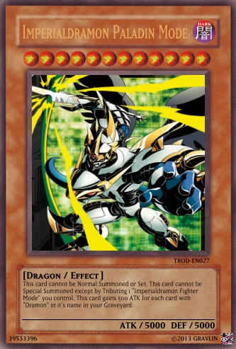 Yugioh Card Imperialdramon Paladin Mode by LtAngemon on DeviantArt Yugioh Card Imperialdramon Paladin Mode by LtAngemon on DeviantArt
