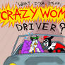 Crazy Woman Driver