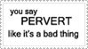 pervert stamp.
