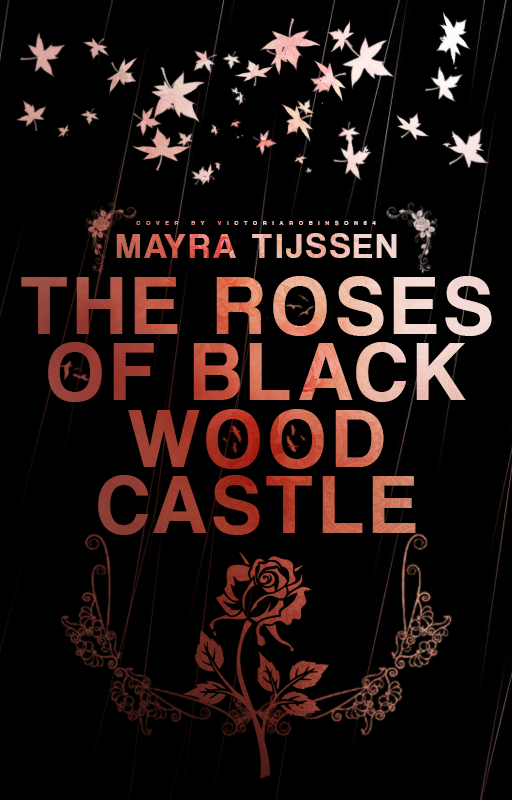 The Roses Of Blackwood Castle