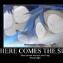 Here Comes the Sun