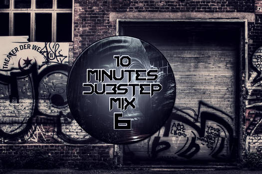 10 Minutes Dubstep Mix 7