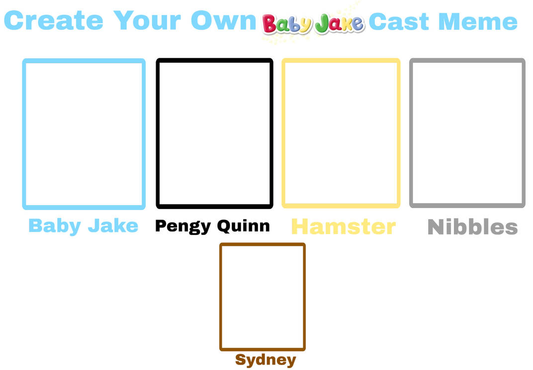 Create Your Own Baby Jake Cast Meme by julinhafidelis on DeviantArt