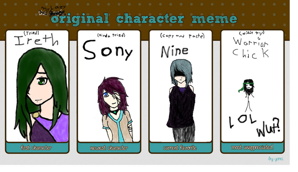 Oc Me OC Meme by Coldnamic on DeviantArt
