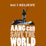 But I Believe... Aang t-shirt