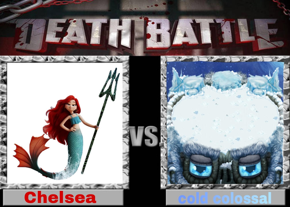 Chelsea vs cold colossal who win? by doinkiiokjuiiikjiooi on DeviantArt