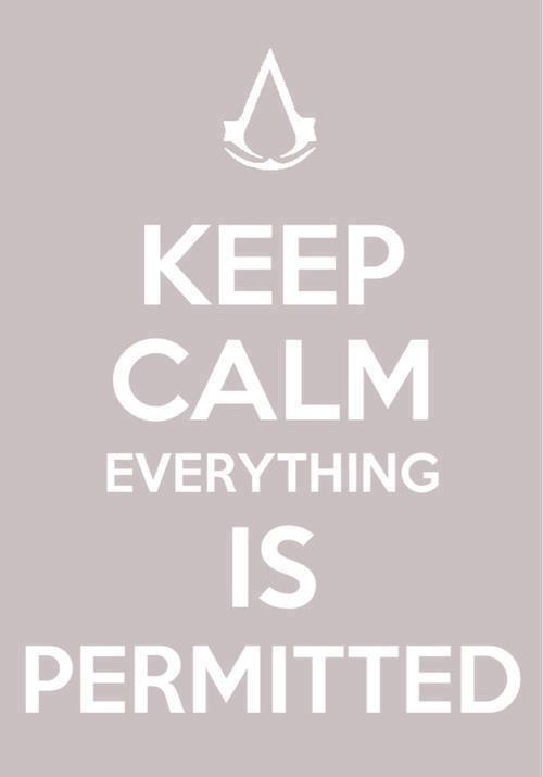 Keep Calm and Everything Is Pemitted