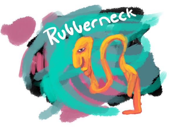 Rubberneck by LionelJitro