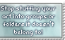 Stop misplacing art in groups - stamp
