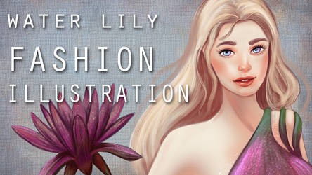 New Video of Fashion Illustration with lilies