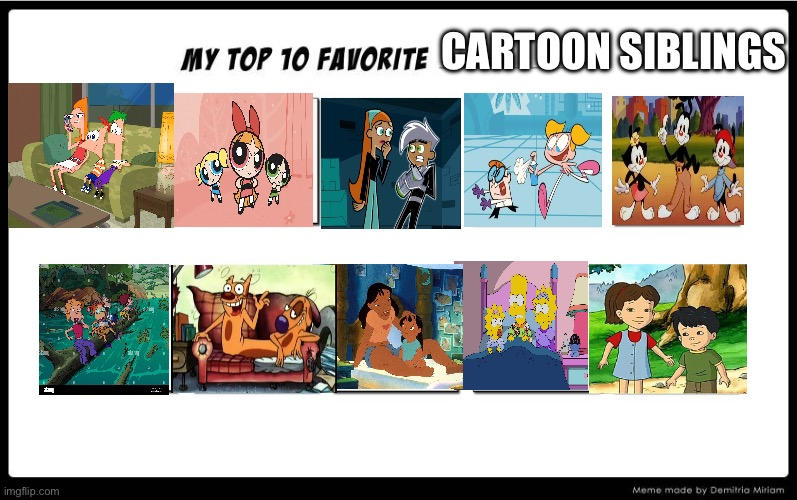 My Top Ten Cartoon Siblings by pinkie900 on DeviantArt