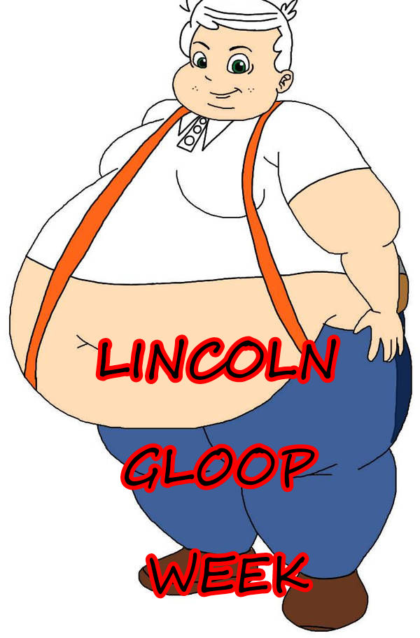 Lincoln gloop week by burn5465 on DeviantArt