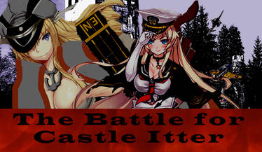 Battle Of Castle Itter - Kantai Collection Style