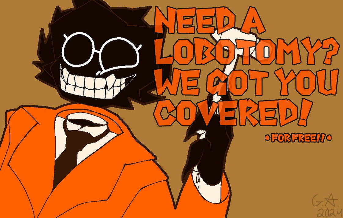 A lobotomy for free?! by Breenda101 on DeviantArt