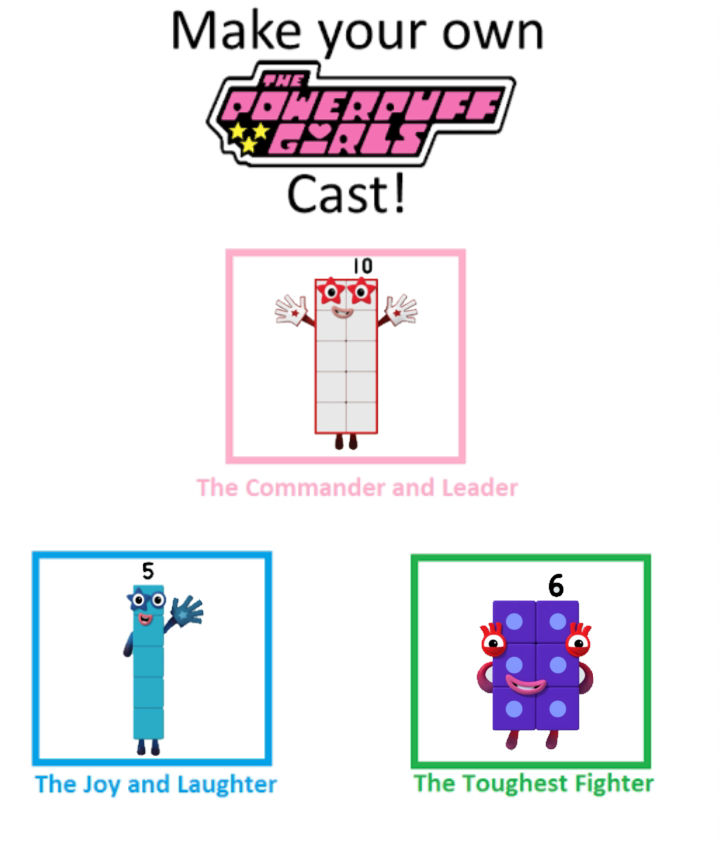 Numberblocks As Powerpuff girls by LucyBlueFive on DeviantArt