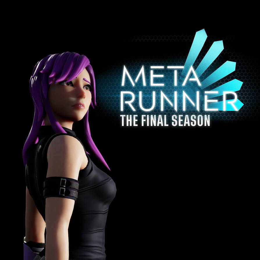 Meta Runner Evolution Meta Runner The Final Season trailer is coming by Yusaku-Ikeda on ...