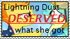 Lightning Dust Deserved It Stamp