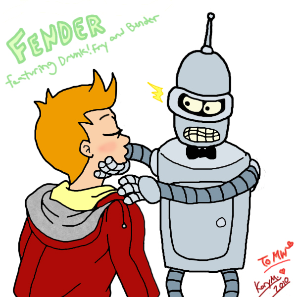 Fry and Bender for MWaters