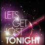 Lets get Lost tonight