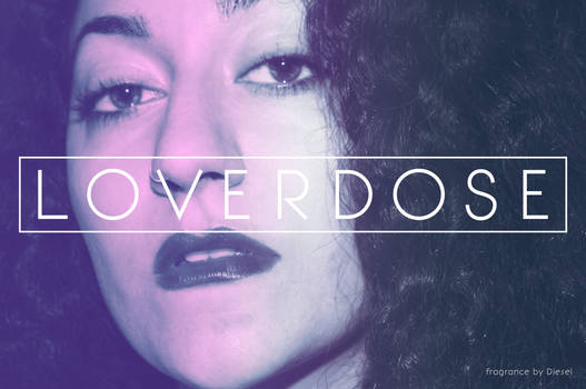 Loverdose by Diesel ad