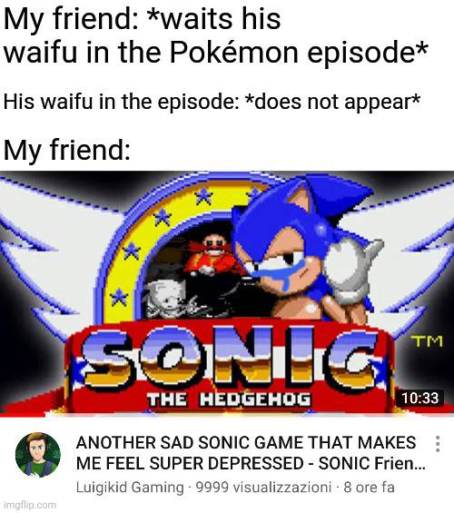 sonic the hedgehog 10 be like - Imgflip