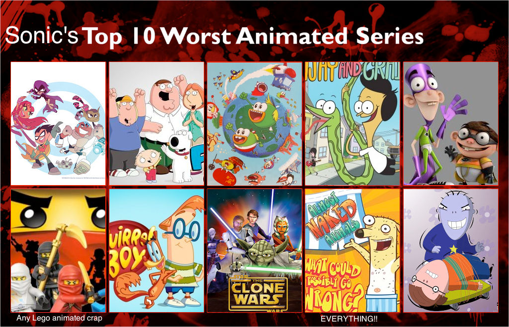 Sonic's top 10 worst animated shows by GokuandSonic707 on DeviantArt