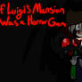 If Luigi's Mansion Was a Horror Game