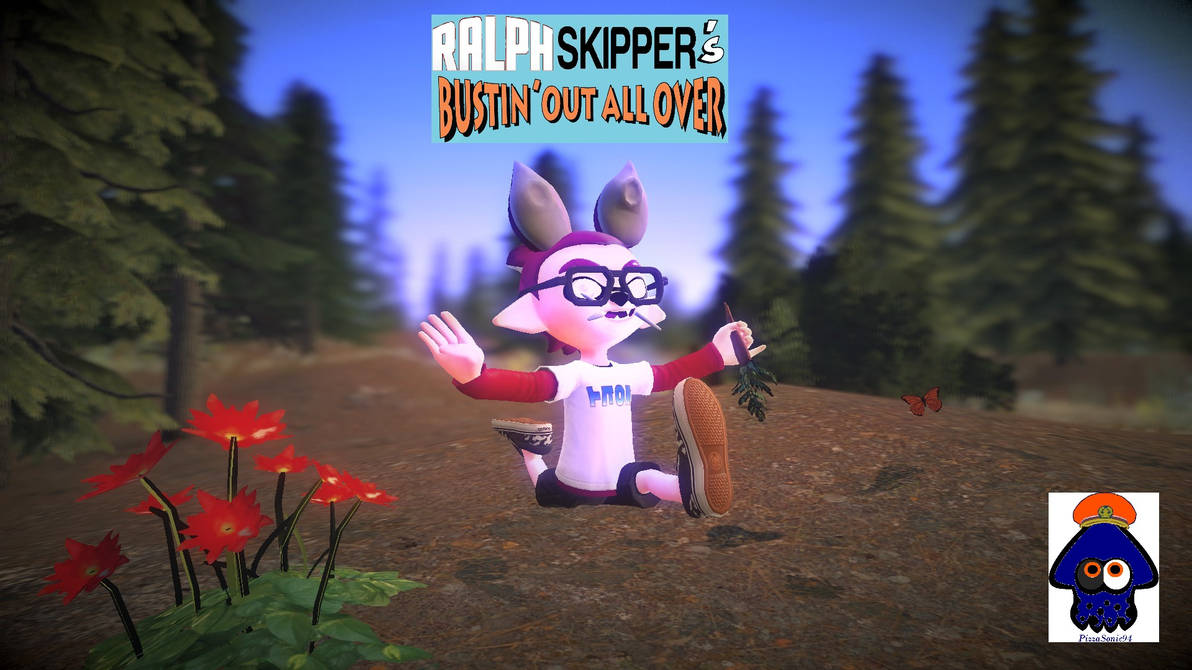 Ralph Skipper's Bustin' Out All Over by PizzaSonic94 on DeviantArt