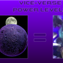 Vice-Verse Power Levels: The End and Solaris