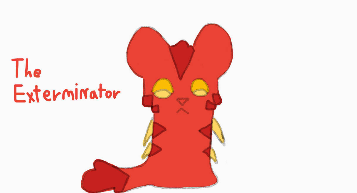 The Exterminator by eveemations on DeviantArt