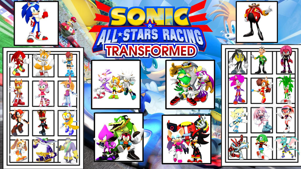 Sonic Racing Transformed Roster Sonic all stars racing transformed what if by Wolfdruid92 on DeviantArt
