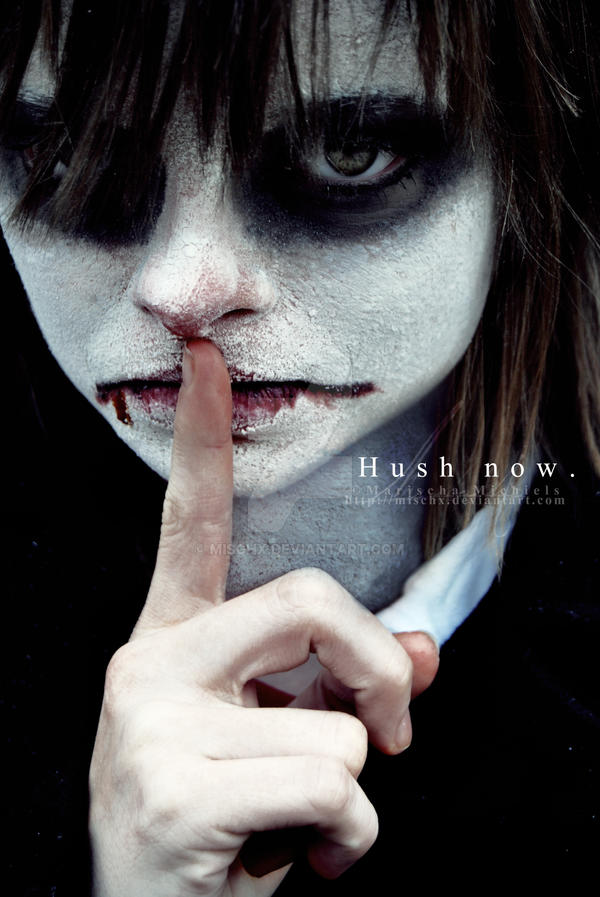 Hush Now...