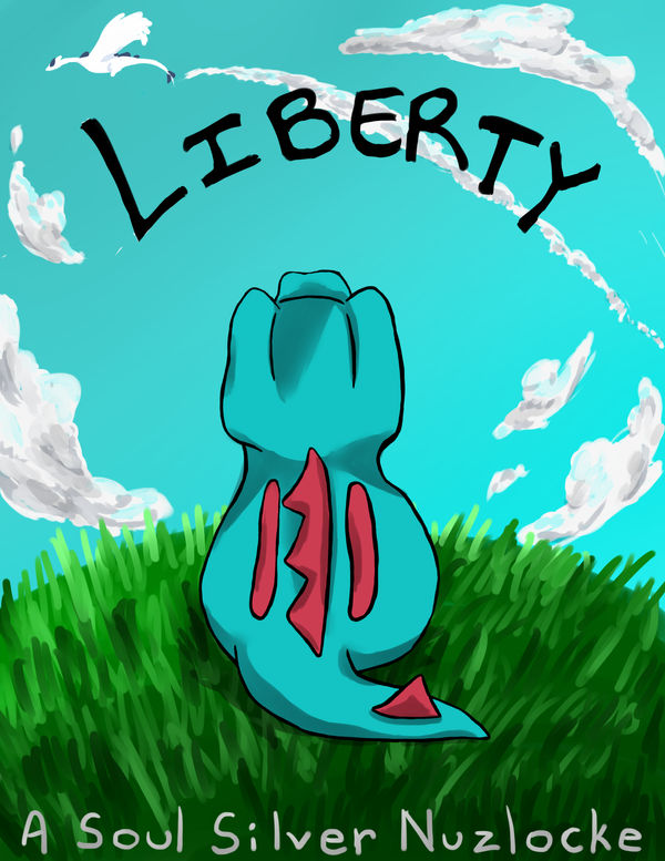 Liberty: A Soul Silver Nuzlocke