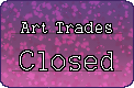 Art Trades closed