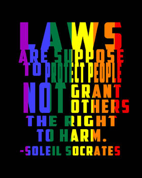 Laws are Suppose to...