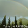 Taste the RAINBOW